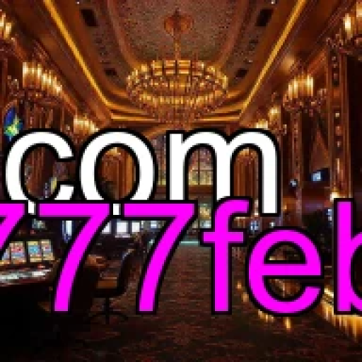 As Melhores Promos do 777feb Que Você Não Pode Perder